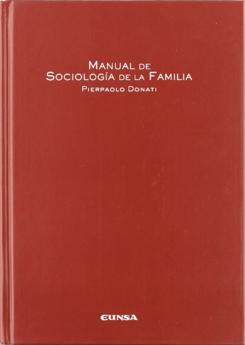 Manual de sociología de la familia (INSTITUTO DE CIENCIAS PARA LA FAMILIA)